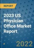 2023 US Physician Office Market Report- Product Image
