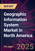Geographic Information System Market in North America 2025-2029- Product Image