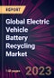 Global Electric Vehicle Battery Recycling Market 2023-2027 - Product Image