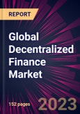 Global Decentralized Finance Market 2023-2027- Product Image