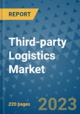 Third-party Logistics Market - Global Industry Analysis, Size, Share, Growth, Trends, and Forecast 2023-2030 - By Product, Technology, Grade, Application, End-user and Region (North America, Europe, Asia Pacific, Latin America and Middle East and Africa)- Product Image