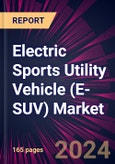 Electric Sports Utility Vehicle (E-SUV) Market 2024-2028- Product Image