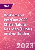 On-Demand Product: 2023 China Natural Gas Map (Hubei) Analyst Edition- Product Image