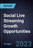Social Live Streaming Growth Opportunities- Product Image