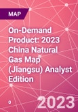 On-Demand Product: 2023 China Natural Gas Map (Jiangsu) Analyst Edition- Product Image