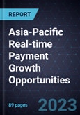 Asia-Pacific Real-time Payment Growth Opportunities- Product Image