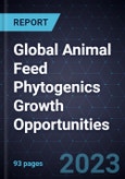 Global Animal Feed Phytogenics Growth Opportunities- Product Image