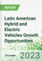 Latin American Hybrid and Electric Vehicles Growth Opportunities - Product Image