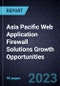 Asia Pacific Web Application Firewall (WAF) Solutions Growth Opportunities - Product Image