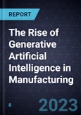 The Rise of Generative Artificial Intelligence (AI) in Manufacturing- Product Image
