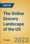 The Online Grocery Landscape of the US - Product Image
