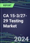 2023 CA 15-3/27-29 Testing Market: US, Europe, Japan - Supplier Shares, Volume and Sales Segment Forecasts - Hospitals, Commercial Labs, POC Locations - Product Image