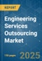 Engineering Services Outsourcing - Market Share Analysis, Industry Trends & Statistics, Growth Forecasts (2025 - 2030) - Product Thumbnail Image
