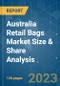 Australia Retail Bags Market Size & Share Analysis - Growth Trends & Forecasts (2023 - 2028) - Product Image