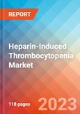 Heparin-Induced Thrombocytopenia - Market Insight, Epidemiology and Market Forecast - 2032- Product Image