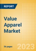Value Apparel Market Size, Share and Trend Analysis by Region and Category Performance, Top Brands and Forecast to 2027- Product Image