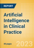 Artificial Intelligence (AI) in Clinical Practice - Thematic Intelligence- Product Image