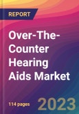 Over-The-Counter (OTC) Hearing Aids Market Size, Market Share, Application Analysis, Regional Outlook, Growth Trends, Key Players, Competitive Strategies and Forecasts- 2023 to 2031- Product Image