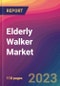Elderly Walker Market Size, Market Share, Application Analysis, Regional Outlook, Growth Trends, Key Players, Competitive Strategies and Forecasts- 2023 to 2031 - Product Image