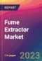Fume Extractor Market Size, Market Share, Application Analysis, Regional Outlook, Growth Trends, Key Players, Competitive Strategies and Forecasts- 2023 to 2031 - Product Image