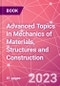Advanced Topics in Mechanics of Materials, Structures and Construction - Product Thumbnail Image
