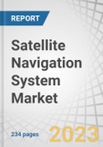 Satellite Navigation System Market by Constellation (Global Navigation Satellite, Regional Navigation Satellite, and Augmented Satellite), Solution (Service and System) and Orbit (Geostationary Earth Orbit, Medium Earth Orbit) and Global Forecast to 2028- Product Image