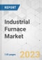 Industrial Furnace Market - Global Industry Analysis, Size, Share, Growth, Trends, and Forecast, 2023-2031 - Product Thumbnail Image