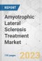 Amyotrophic Lateral Sclerosis Treatment Market - Global Industry Analysis, Size, Share, Growth, Trends, and Forecast, 2023-2031 - Product Image