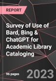 Survey of Use of Bard, Bing & ChatGPT for Academic Library Cataloging- Product Image