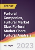 Furfural Companies, Furfural Market Size, Furfural Market Share, Furfural Analysis- Product Image