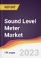 Sound Level Meter Market: Trends, Opportunities and Competitive Analysis (2023-2028) - Product Thumbnail Image