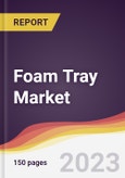 Foam Tray Market: Trends, Opportunities and Competitive Analysis (2023-2028)- Product Image