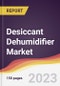 Desiccant Dehumidifier Market: Trends, Opportunities and Competitive Analysis (2023-2028) - Product Thumbnail Image