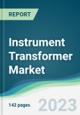 Instrument Transformer Market - Forecasts from 2023 to 2028- Product Image