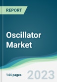 Oscillator Market - Forecasts from 2023 to 2028- Product Image
