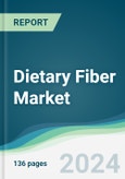 Dietary Fiber Market - Forecasts from 2024 to 2029- Product Image