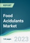 Food Acidulants Market - Forecasts from 2023 to 2028 - Product Image