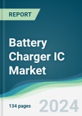 Battery Charger IC Market - Forecasts from 2023 to 2028- Product Image