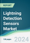Lightning Detection Sensors Market - Forecasts from 2023 to 2028- Product Image