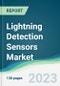Lightning Detection Sensors Market - Forecasts from 2024 to 2029 - Product Image