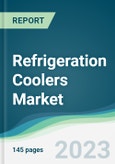 Refrigeration Coolers Market - Forecasts from 2023 to 2028- Product Image