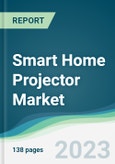 Smart Home Projector Market - Forecasts from 2023 to 2028- Product Image