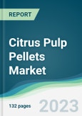 Citrus Pulp Pellets Market - Forecasts from 2023 to 2028- Product Image