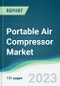Portable Air Compressor Market - Forecasts from 2023 to 2028 - Product Image