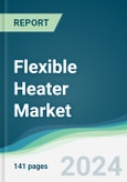 Flexible Heater Market - Forecasts from 2023 to 2028- Product Image