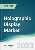 Holographic Display Market - Forecasts from 2023 to 2028- Product Image