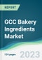 GCC Bakery Ingredients Market - Forecasts from 2023 to 2028 - Product Thumbnail Image