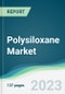 Polysiloxane Market - Forecasts from 2023 to 2028 - Product Thumbnail Image