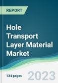 Hole Transport Layer Material Market - Forecasts from 2023 to 2028- Product Image