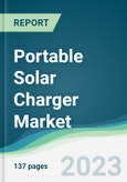 Portable Solar Charger Market - Forecasts from 2023 to 2028- Product Image